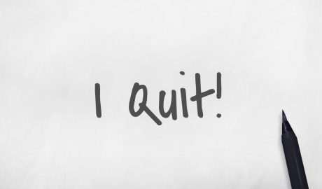 Words "I Quit!" written on white paper